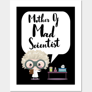 Mother Of Mad Scientist Posters and Art